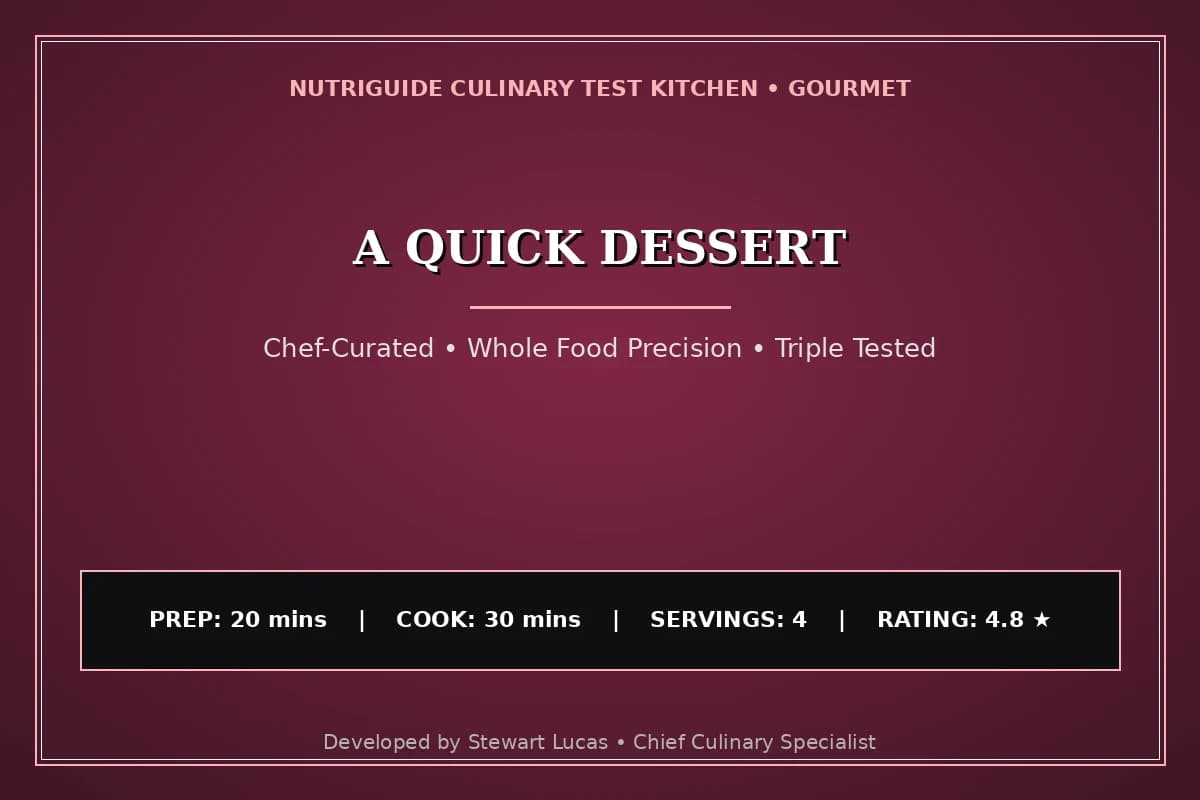 A Quick Dessert