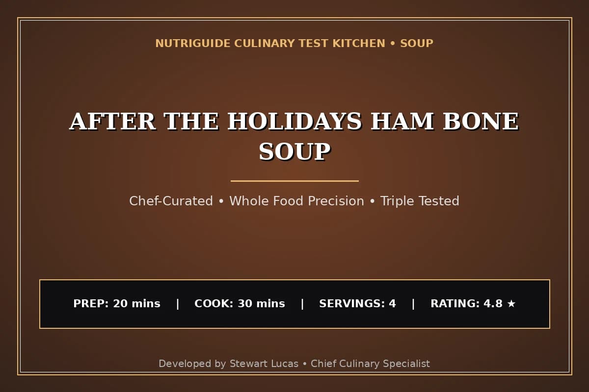 After The Holidays Ham Bone Soup