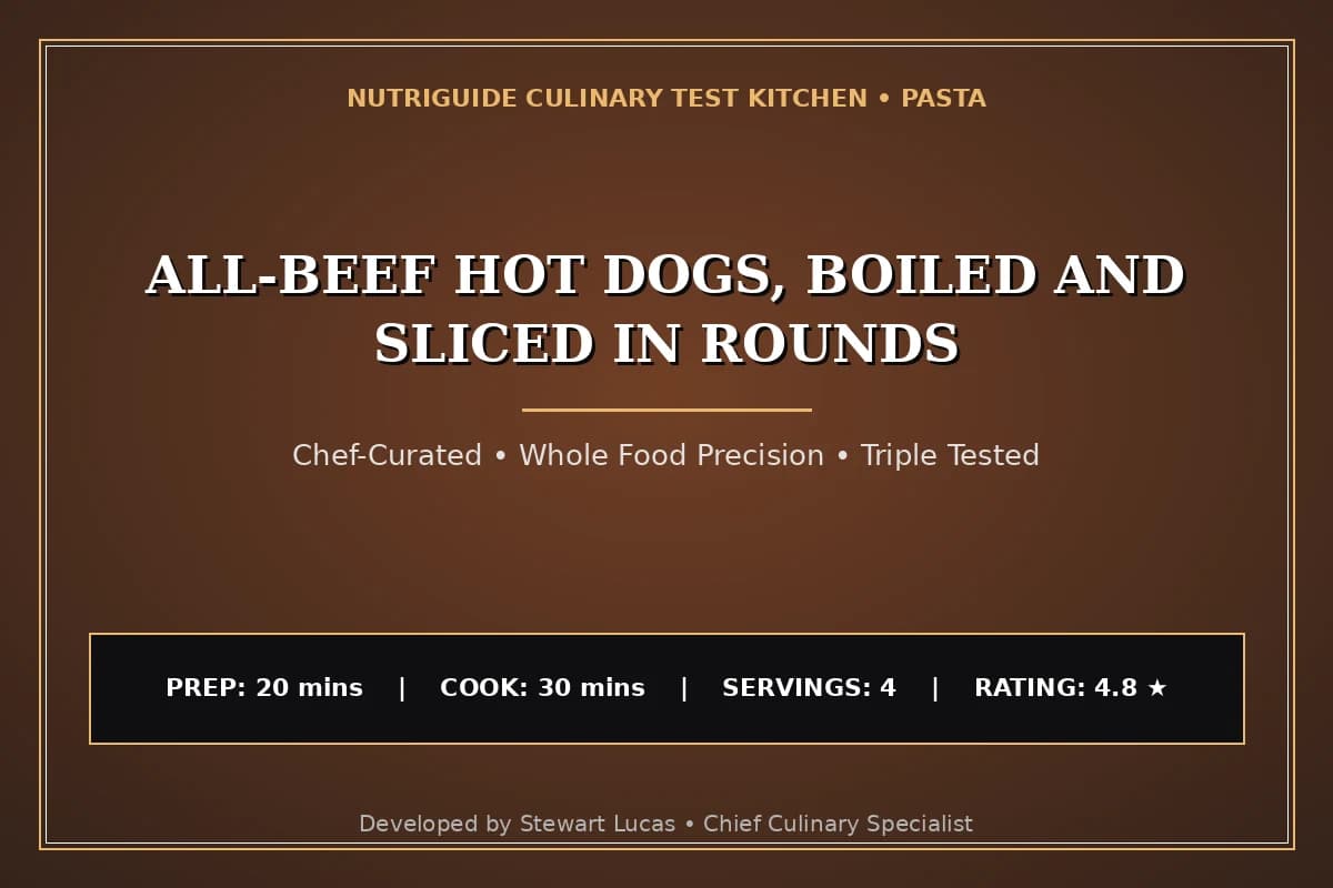 All-Beef Hot Dogs, Boiled And Sliced In Rounds