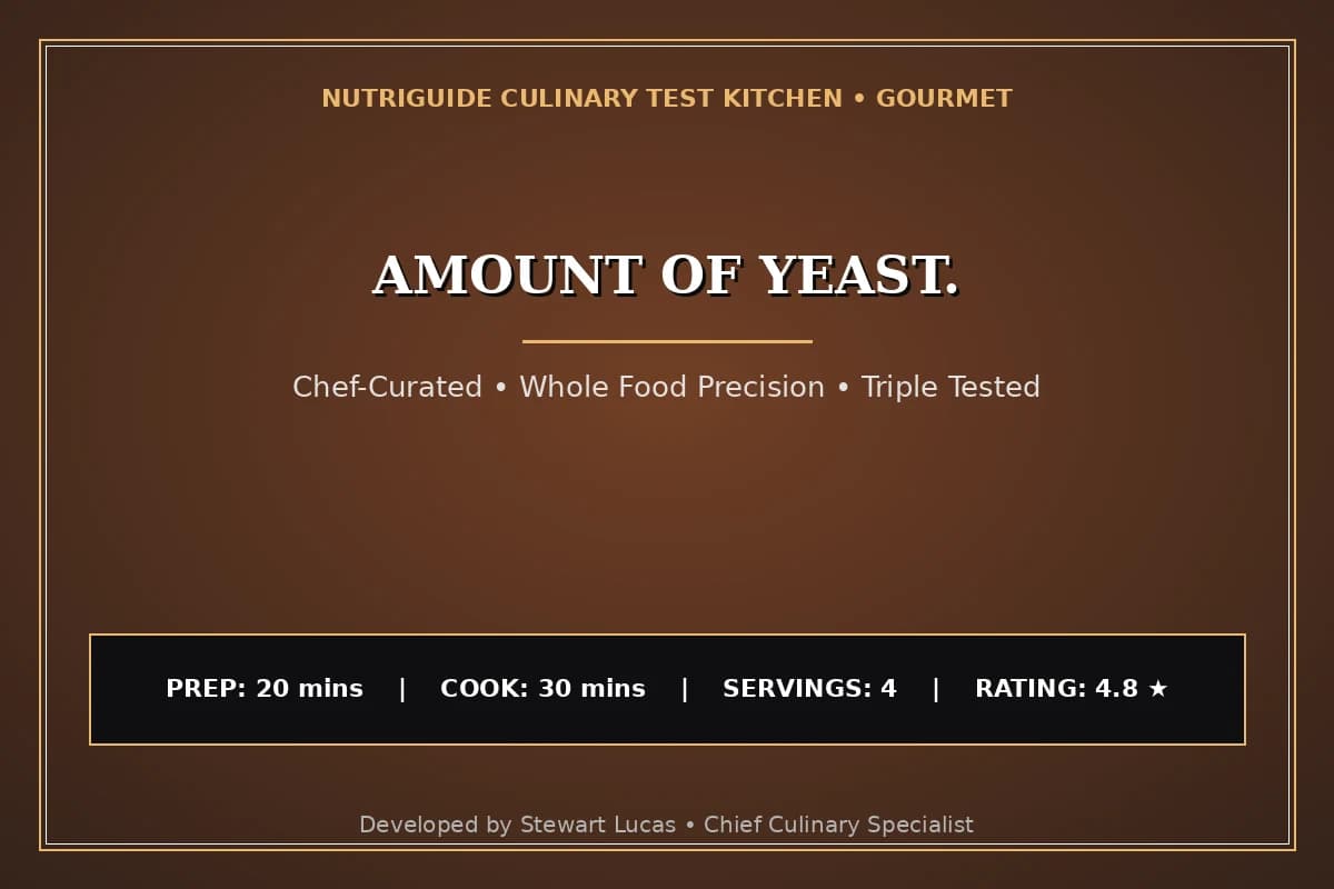 Amount Of Yeast.