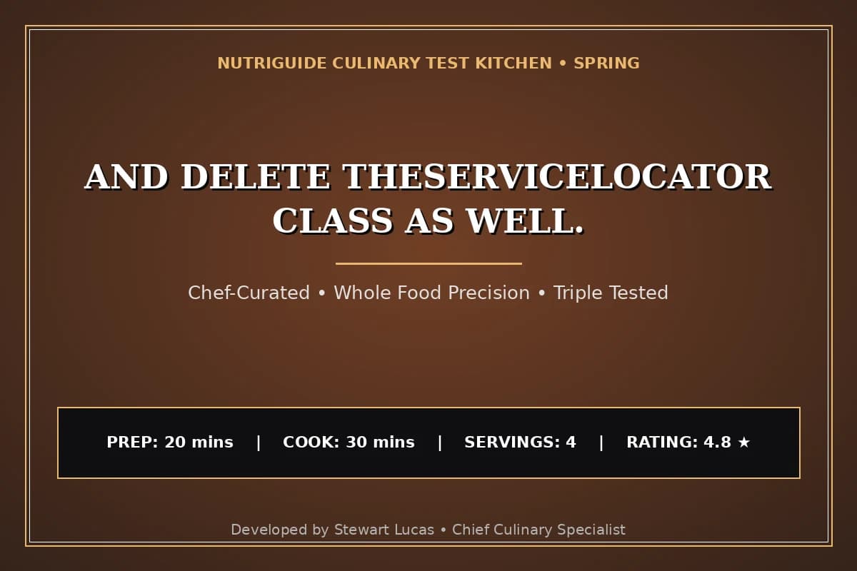 And Delete Theservicelocator Class As Well.