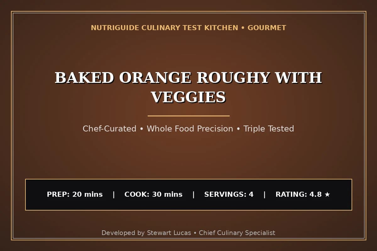 Baked Orange Roughy With Veggies