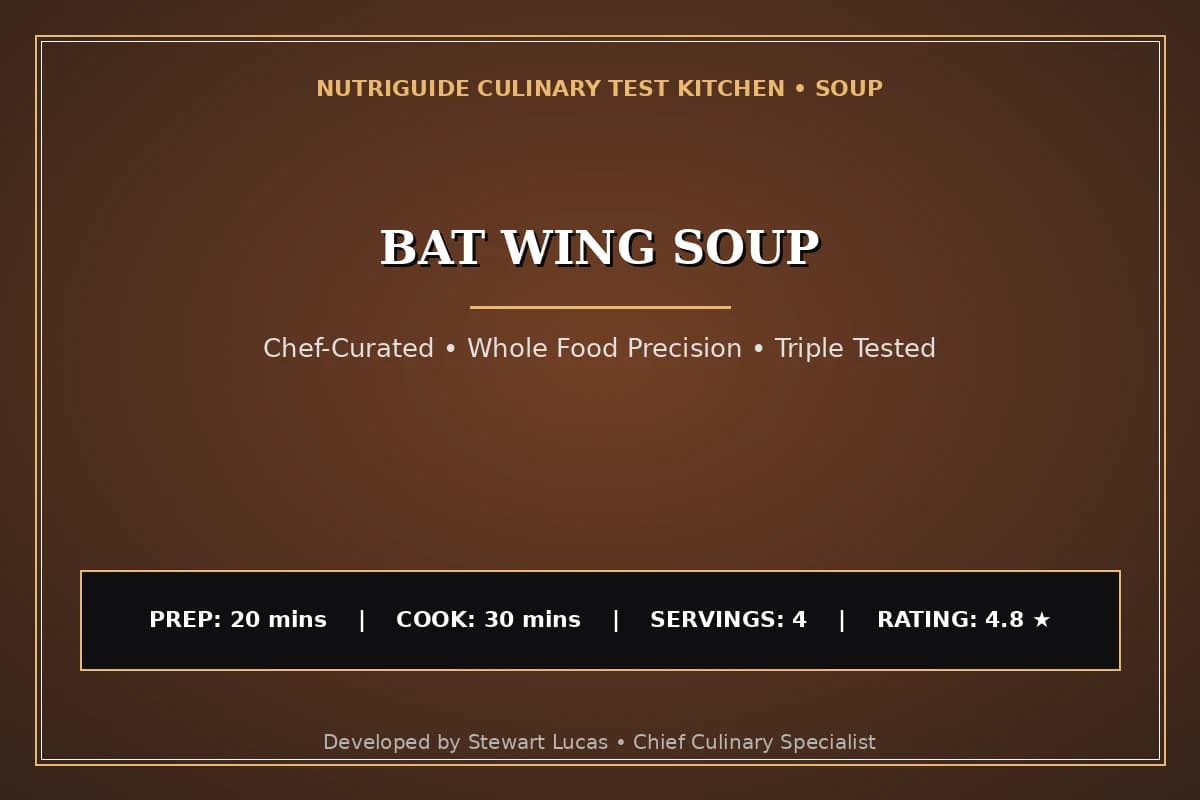 Bat Wing Soup