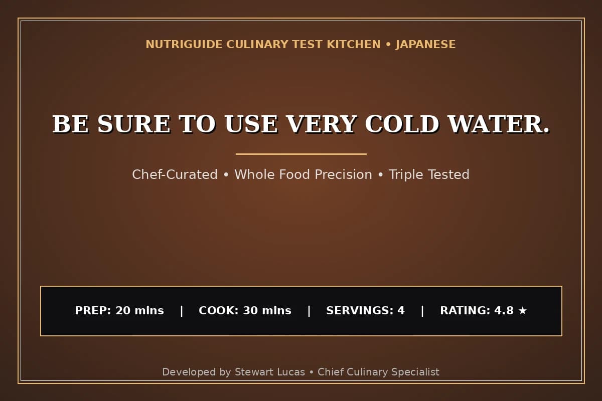 Be Sure To Use Very Cold Water.