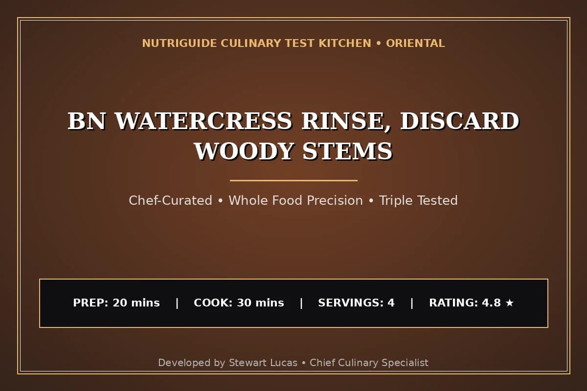 Bn Watercress Rinse, Discard Woody Stems