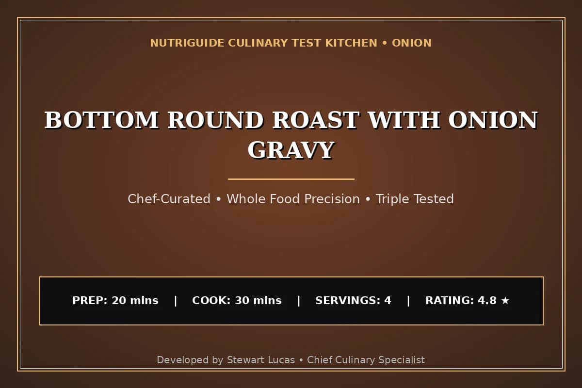 Bottom Round Roast With Onion Gravy