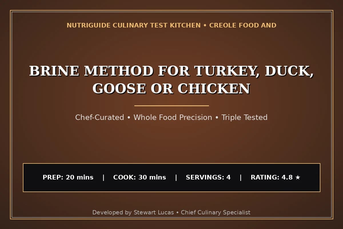 Brine Method For Turkey, Duck, Goose Or Chicken