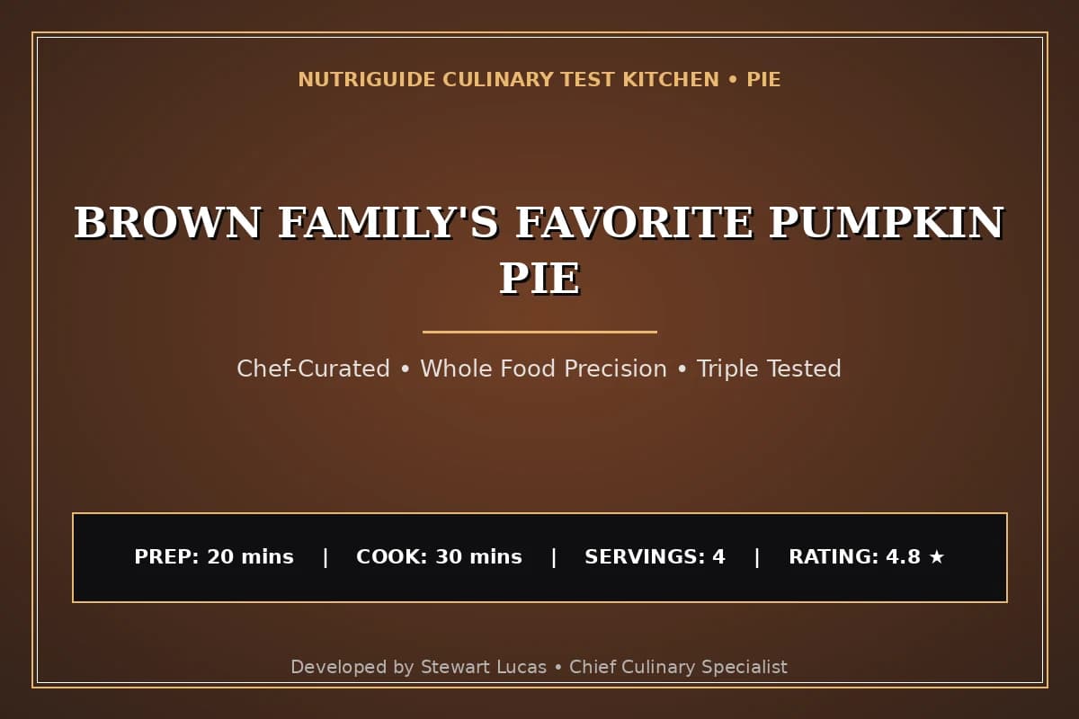 Brown Family'S Favorite Pumpkin Pie
