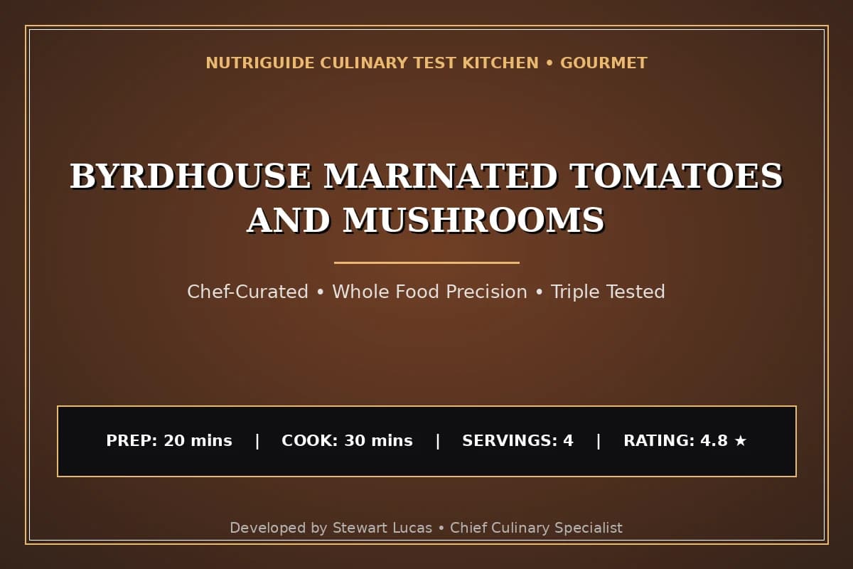 Byrdhouse Marinated Tomatoes And Mushrooms
