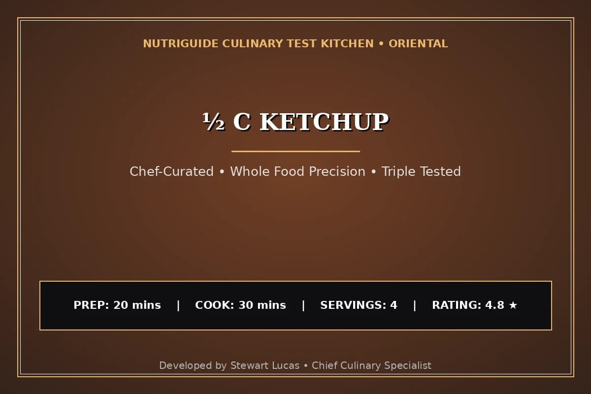 ½ C Ketchup