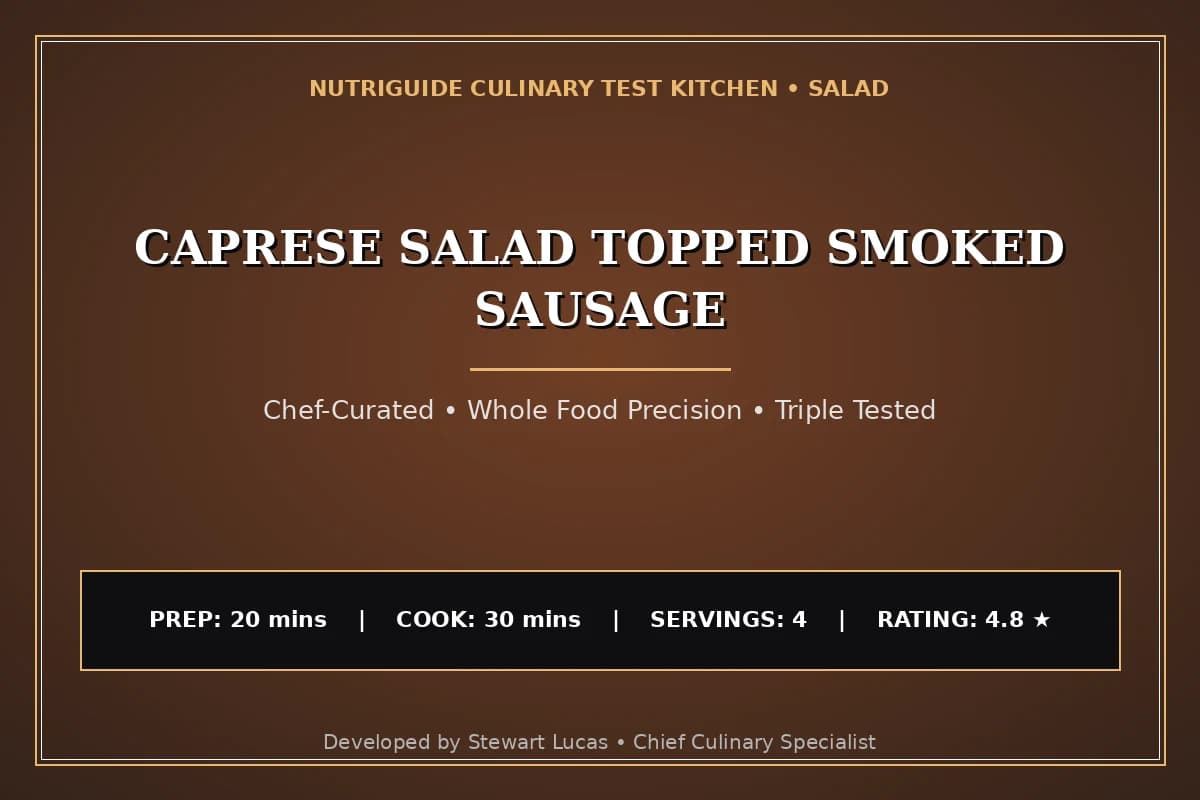 Caprese Salad Topped Smoked Sausage