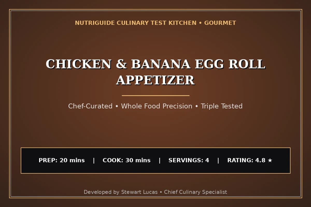 Chicken & Banana Egg Roll Appetizer