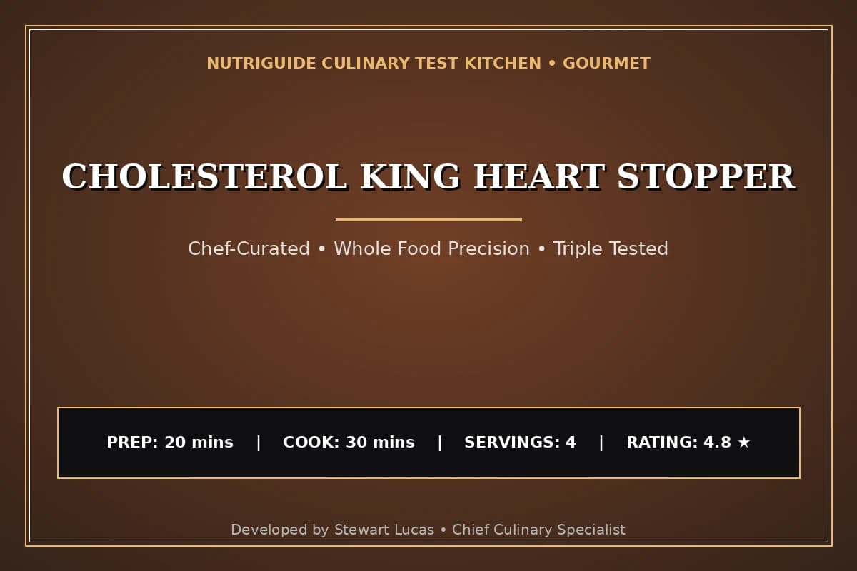 Cholesterol King Heart Stopper