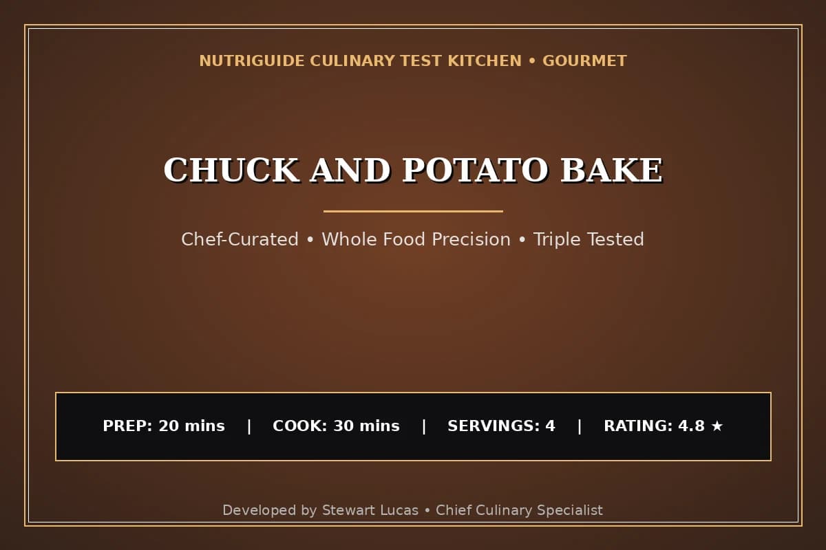 Chuck And Potato Bake