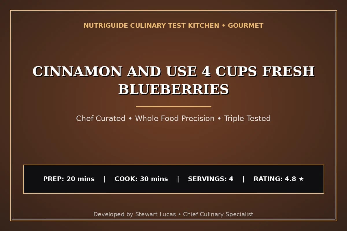 Cinnamon And Use 4 Cups Fresh Blueberries