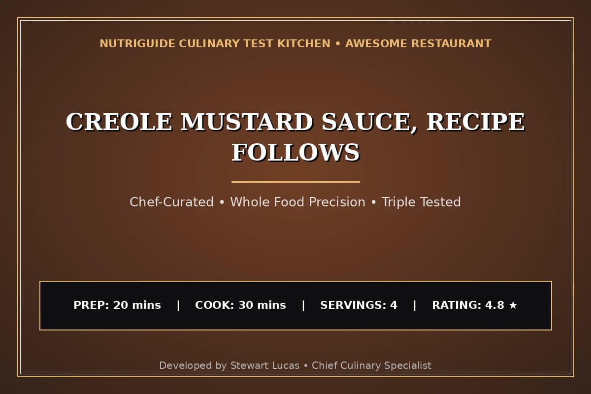 Creole Mustard Sauce, Recipe Follows