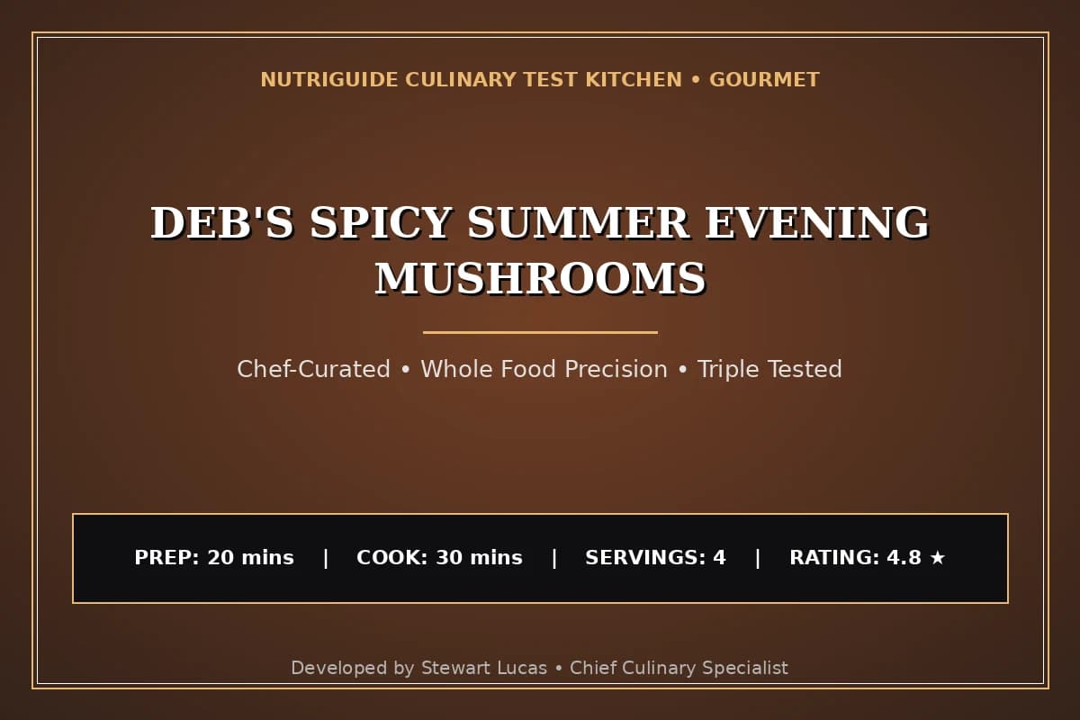 Deb'S Spicy Summer Evening Mushrooms