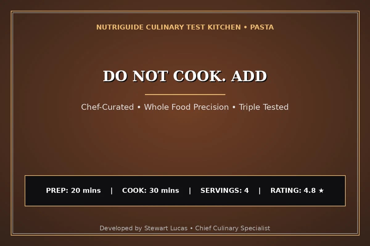 Do Not Cook. Add