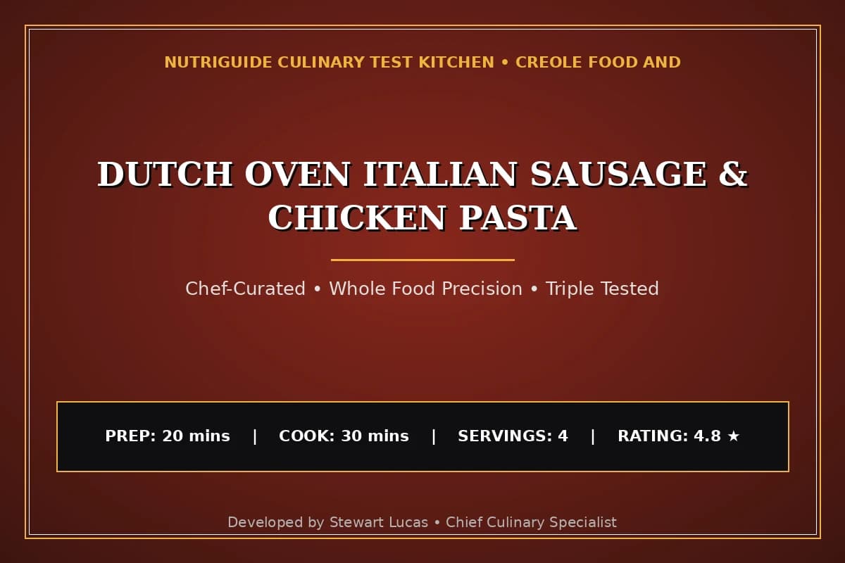 Dutch Oven Italian Sausage & Chicken Pasta