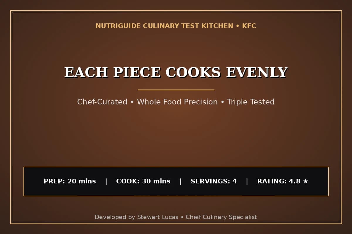 Each Piece Cooks Evenly
