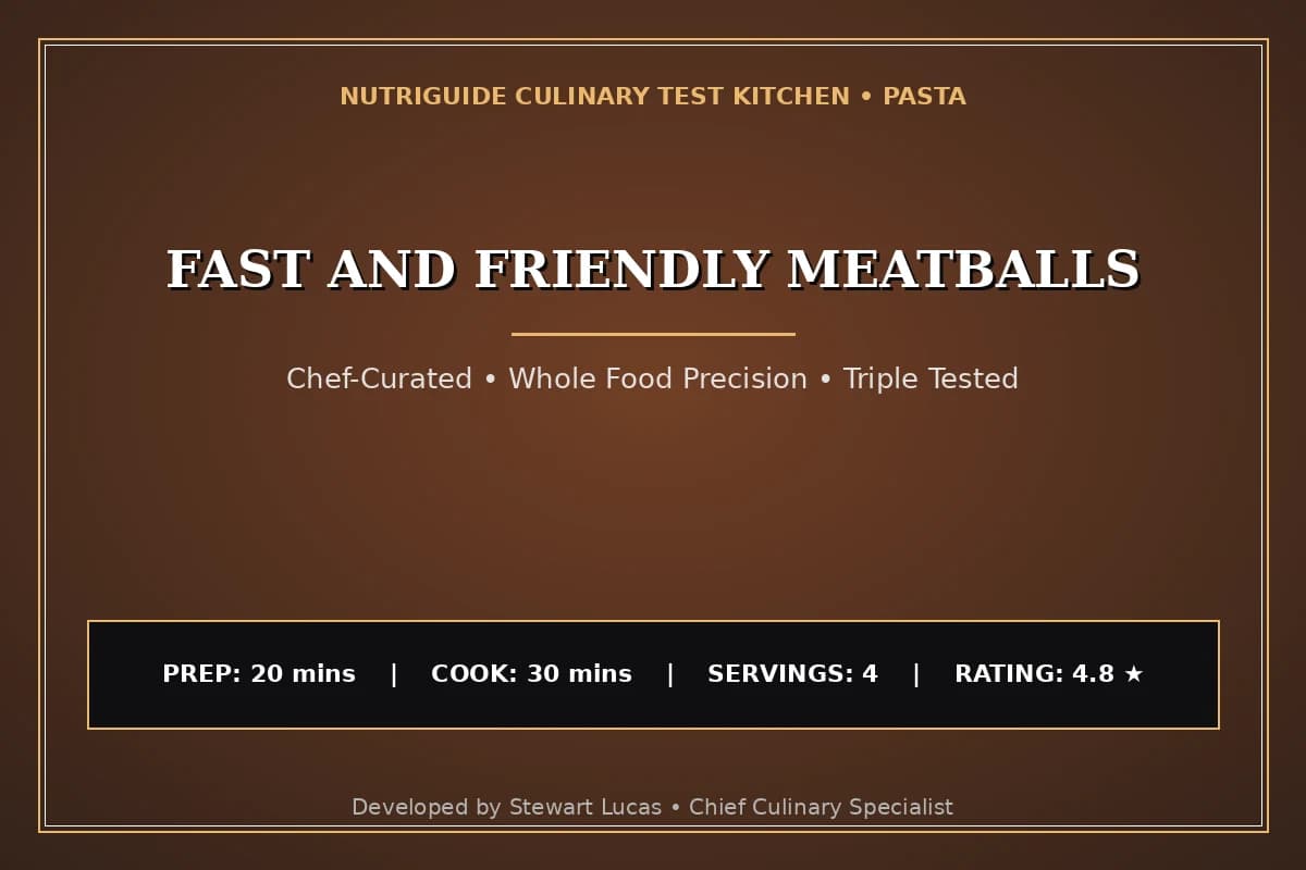 Fast And Friendly Meatballs