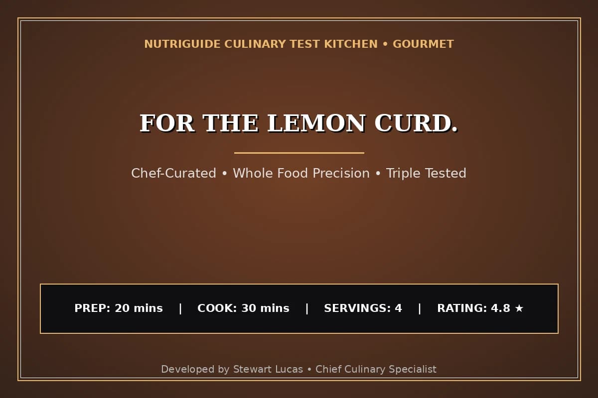 For The Lemon Curd.