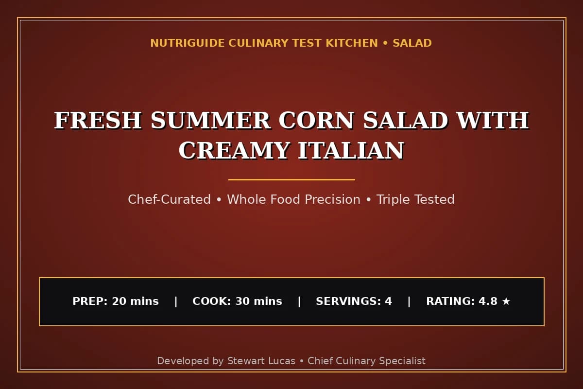 Fresh Summer Corn Salad With Creamy Italian