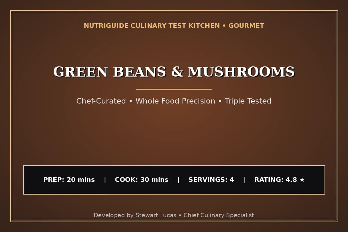 Green Beans & Mushrooms