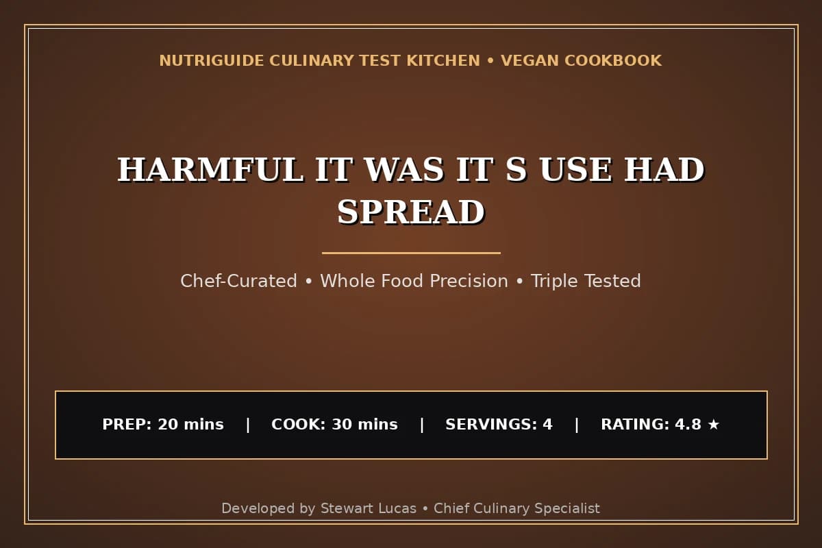 Harmful It Was It S Use Had Spread