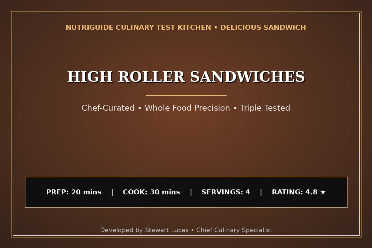 High Roller Sandwiches