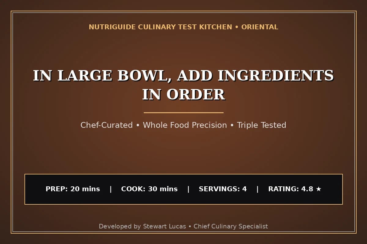 In Large Bowl, Add Ingredients In Order