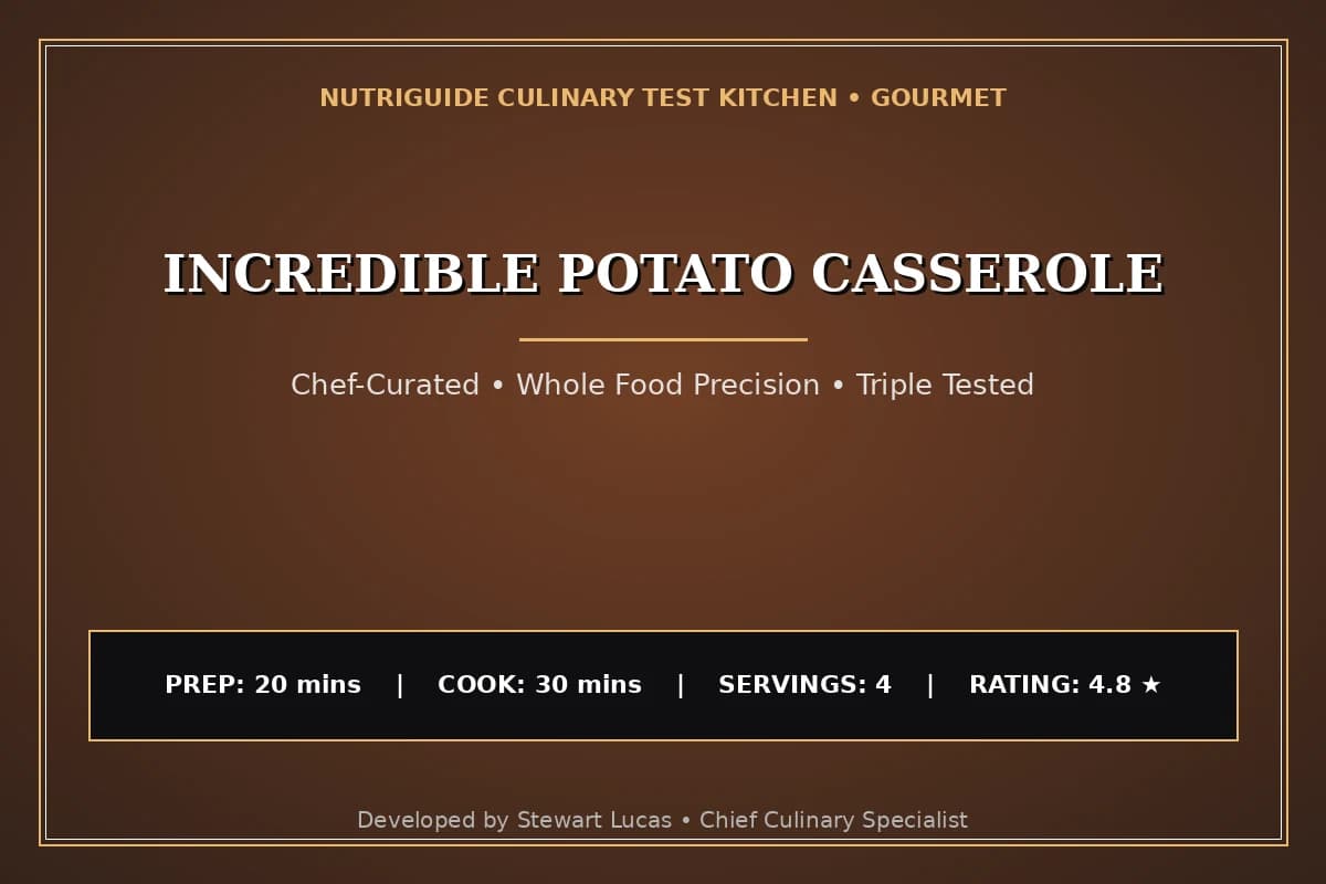 Incredible Potato Casserole