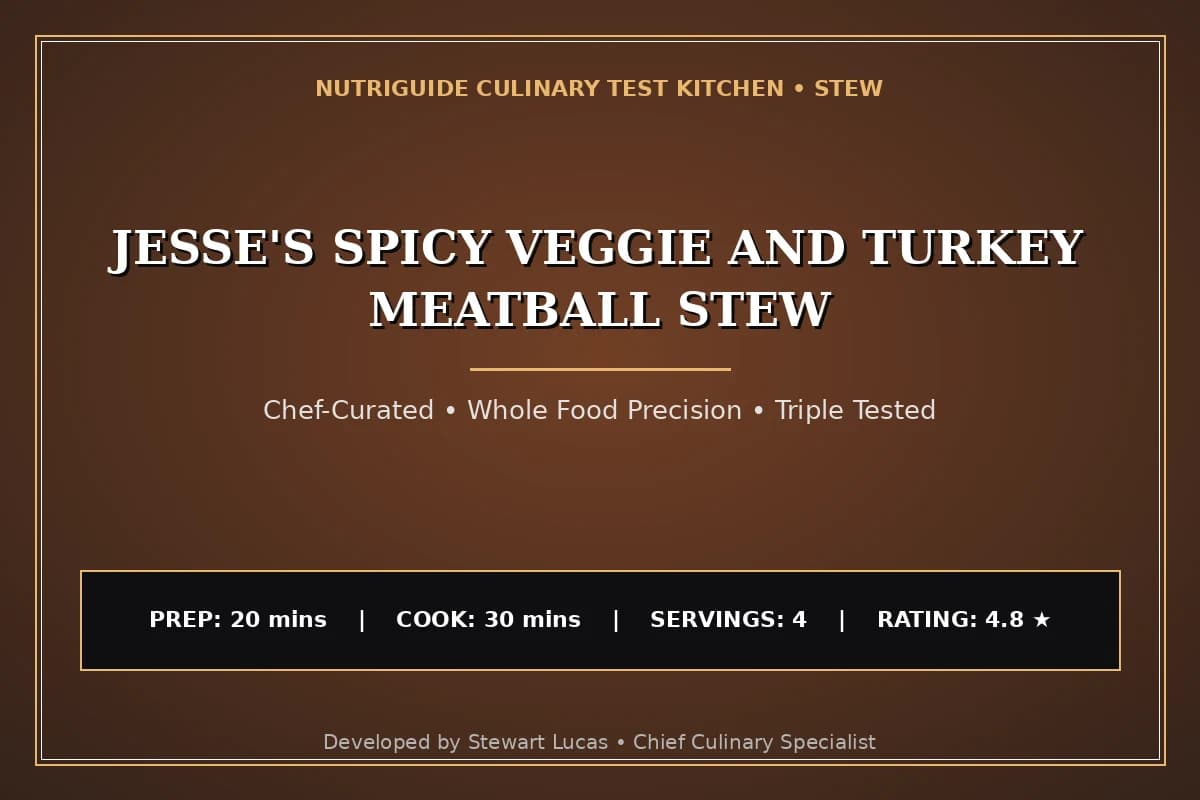 Jesse'S Spicy Veggie And Turkey Meatball Stew