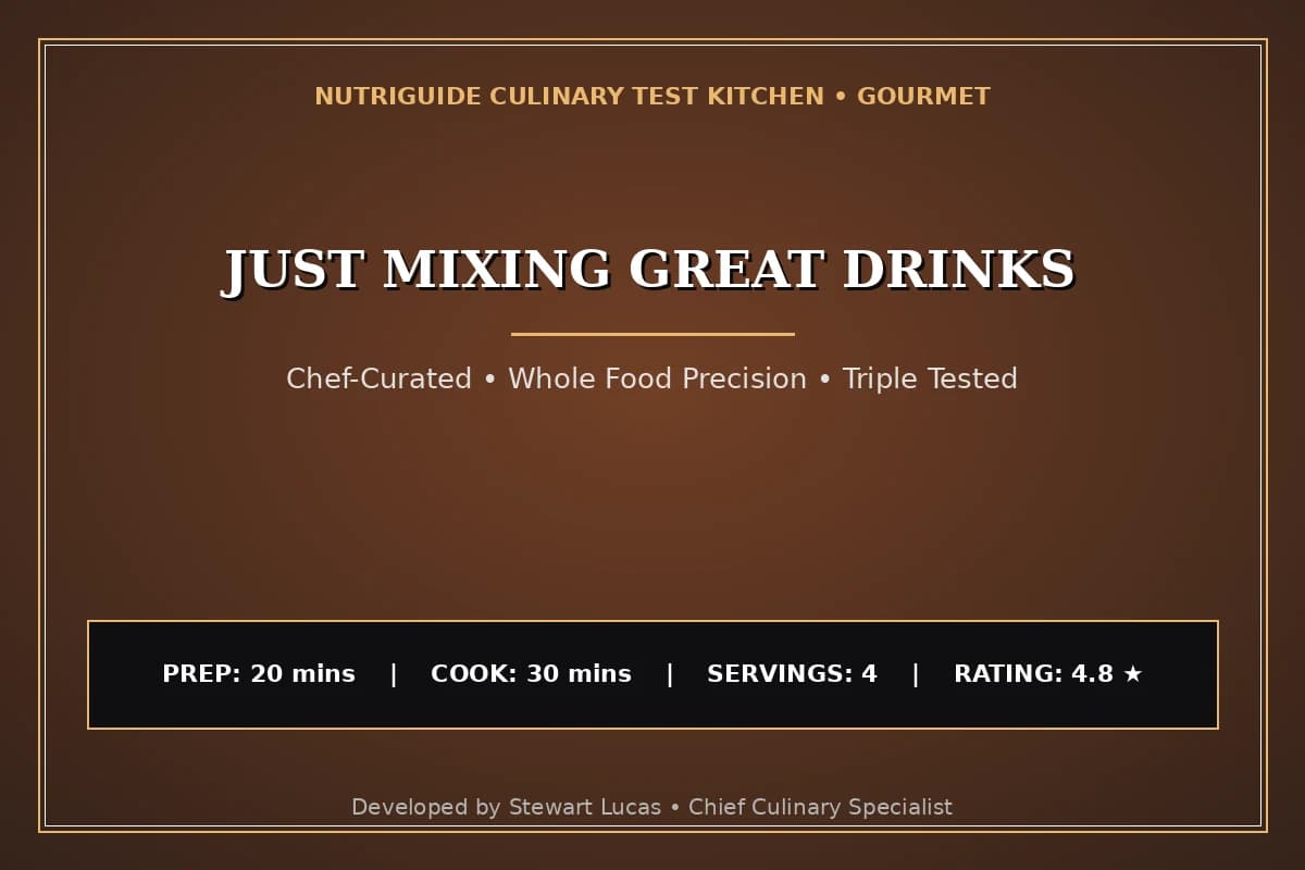 Just Mixing Great Drinks