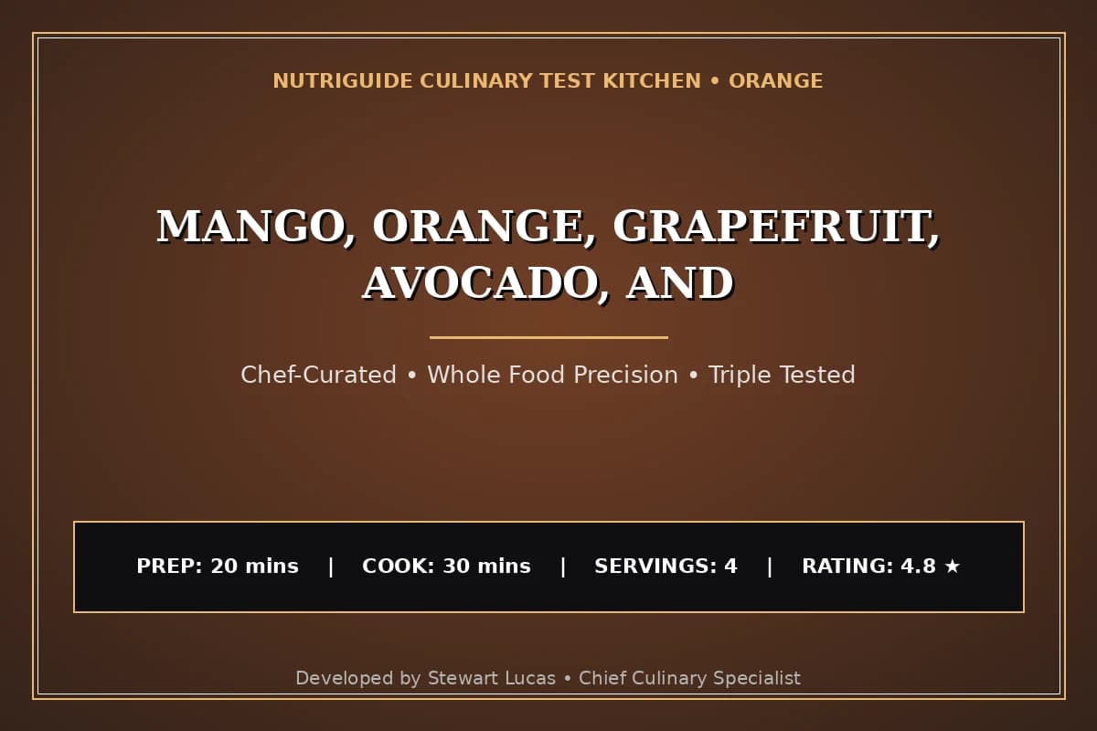 Mango, Orange, Grapefruit, Avocado, And