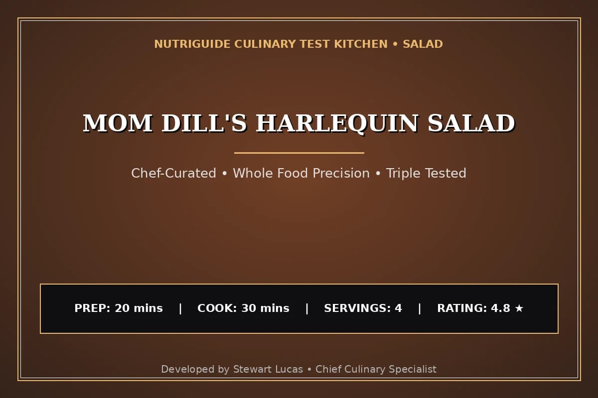 Mom Dill'S Harlequin Salad