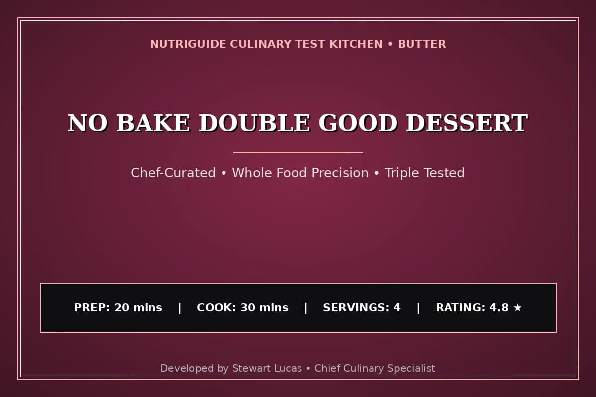 No Bake Double Good Dessert