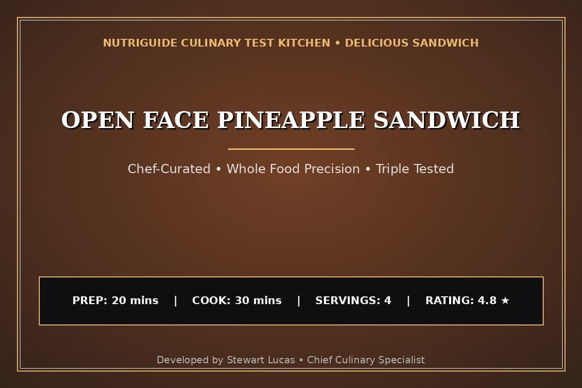 Open Face Pineapple Sandwich