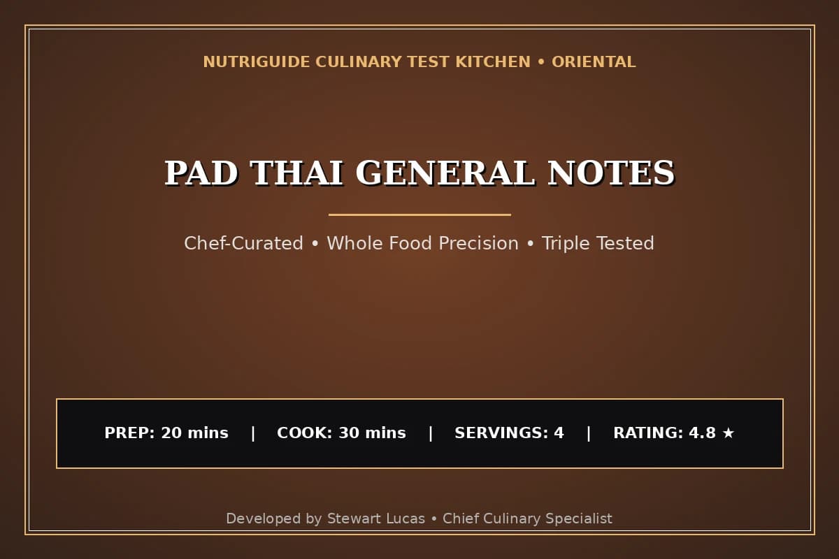 Pad Thai General Notes