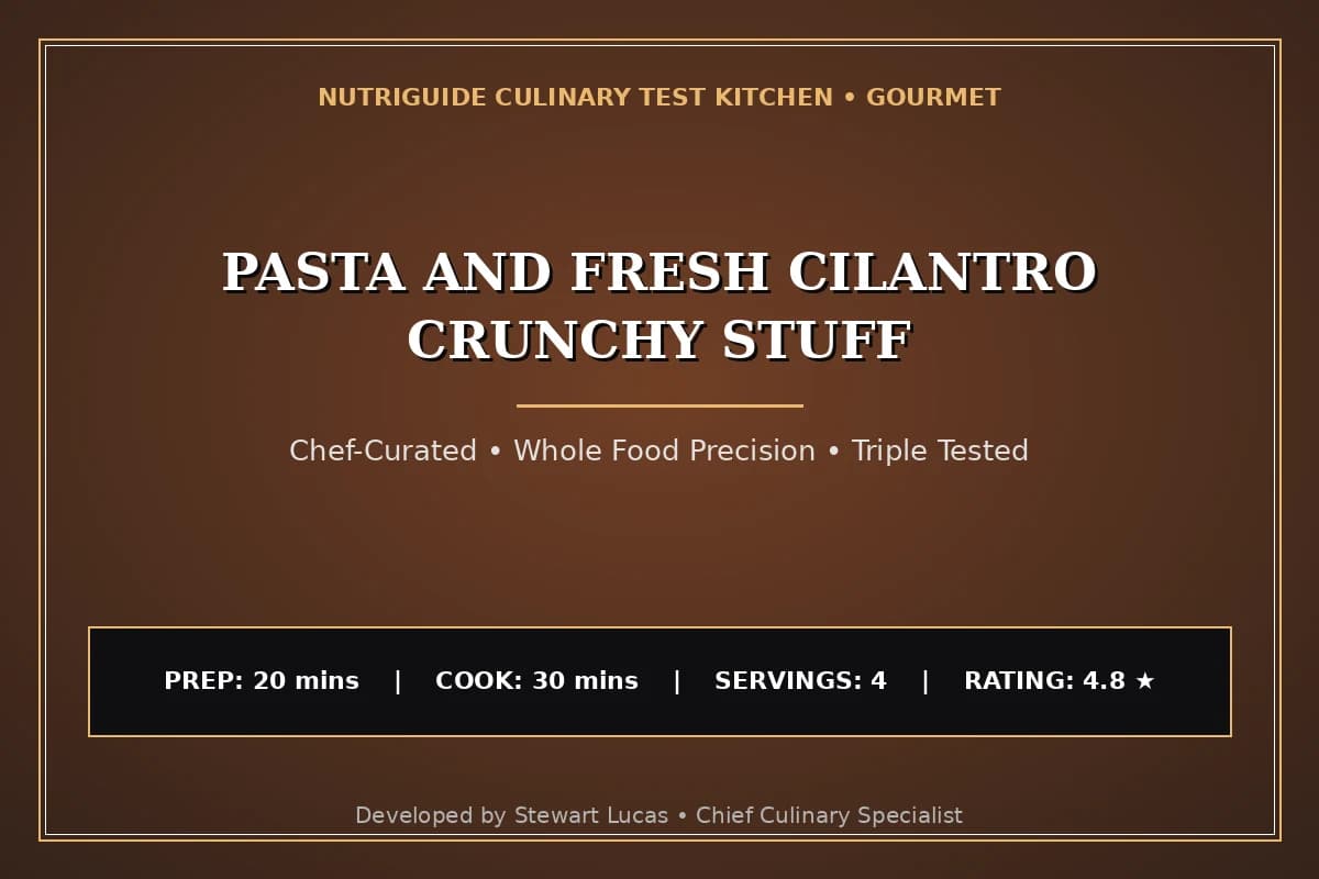 Pasta And Fresh Cilantro Crunchy Stuff