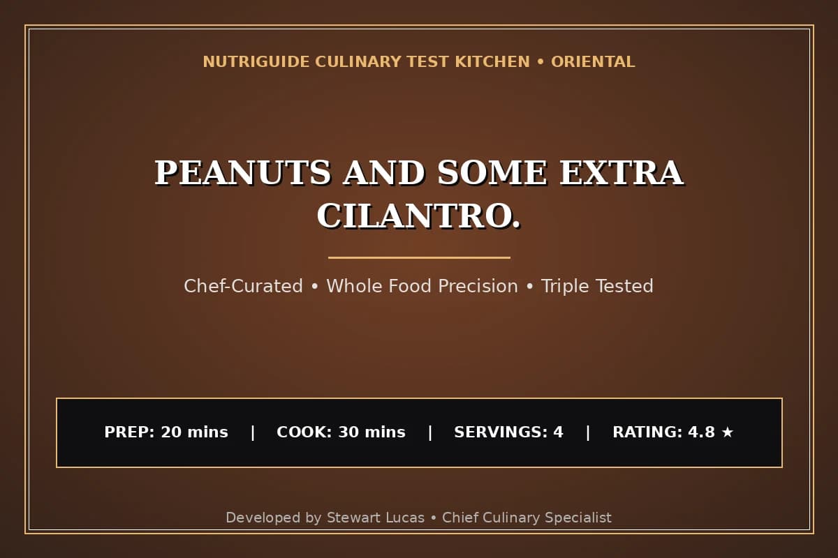 Peanuts And Some Extra Cilantro.