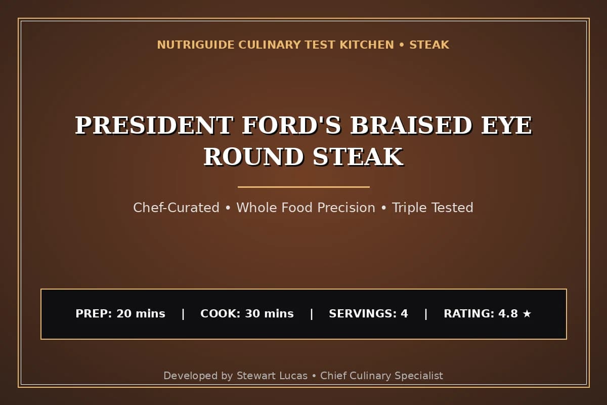 President Ford'S Braised Eye Round Steak