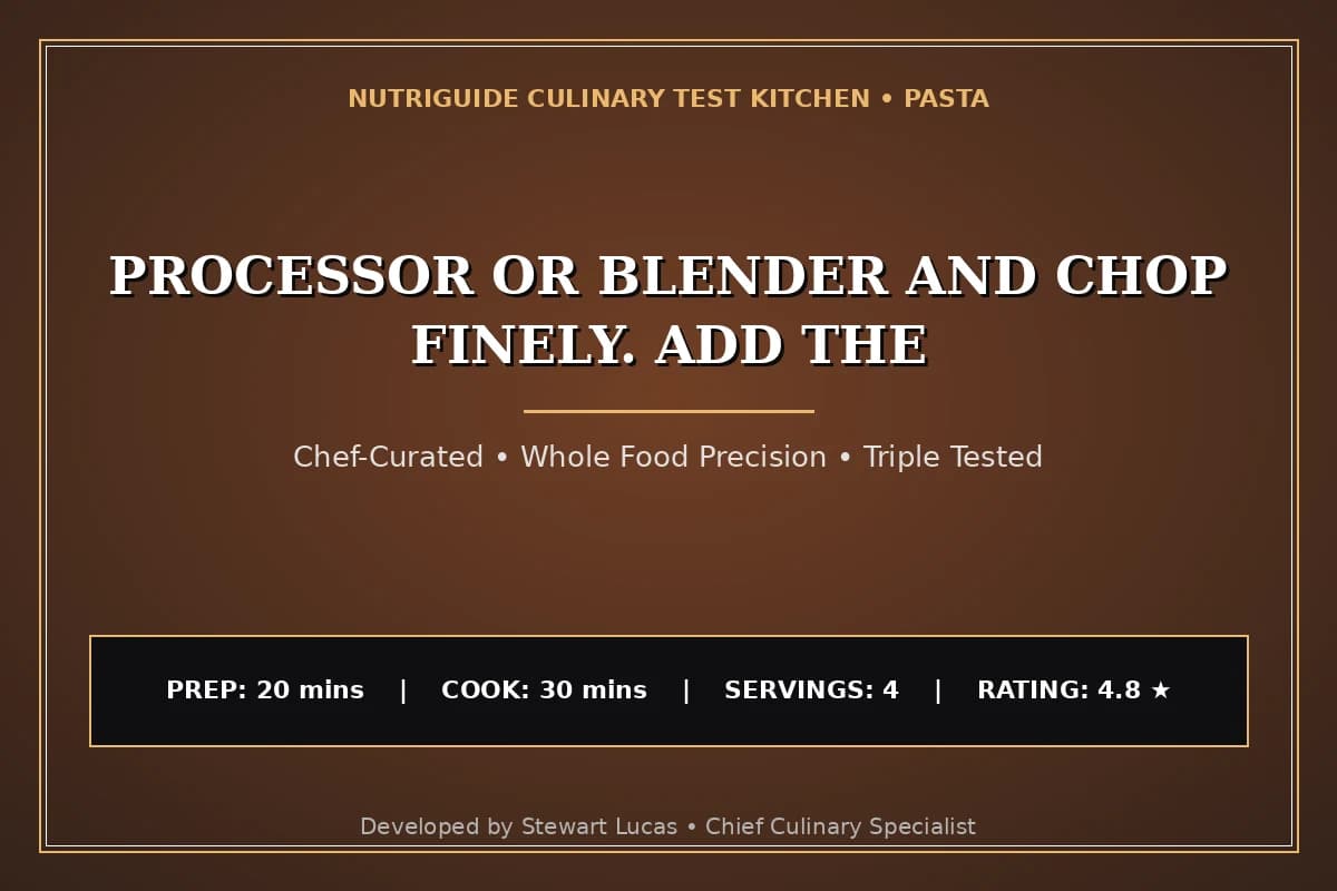 Processor Or Blender And Chop Finely. Add The