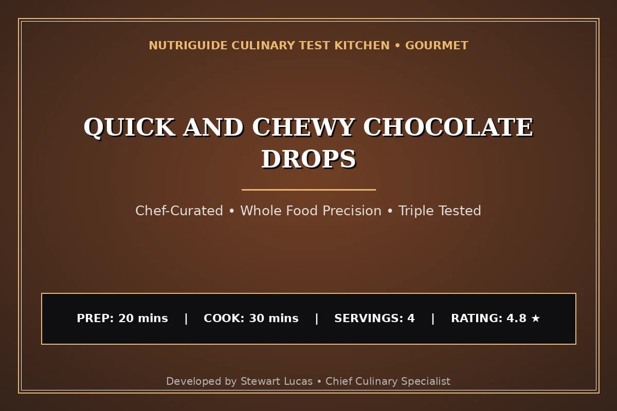 Quick And Chewy Chocolate Drops