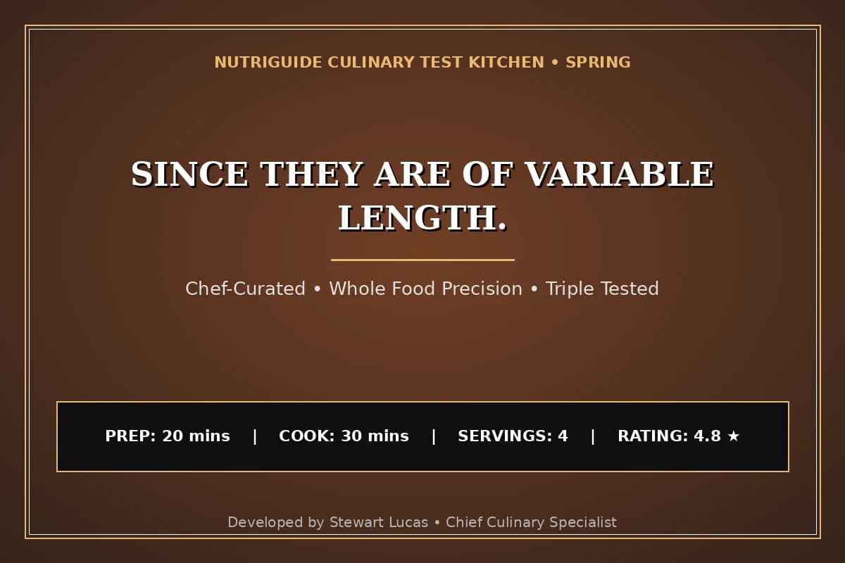 Since They Are Of Variable Length.