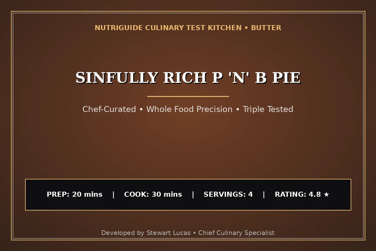 Sinfully Rich P 'N' B Pie