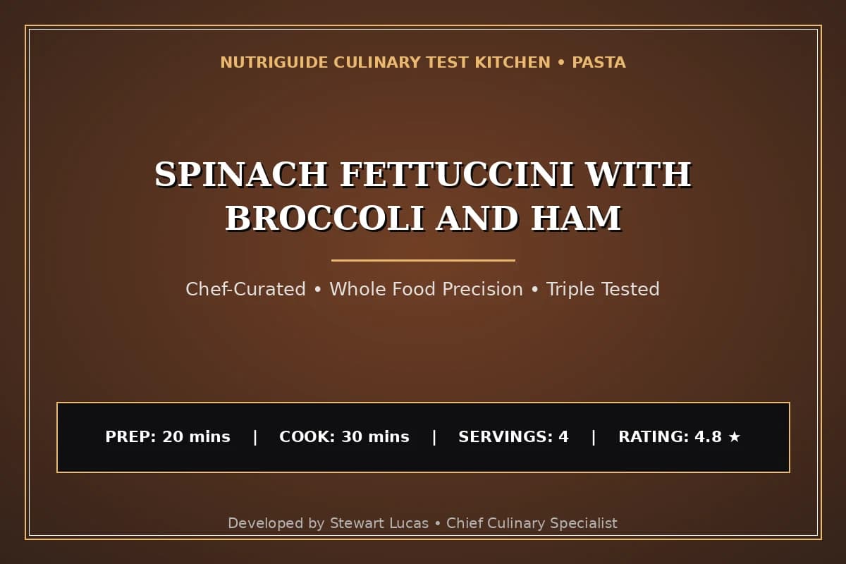 Spinach Fettuccini With Broccoli And Ham