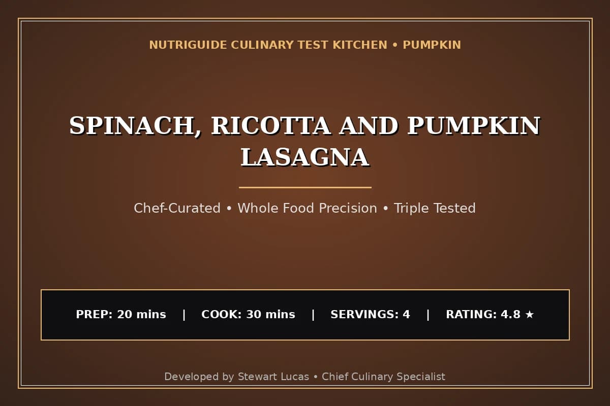 Spinach, Ricotta And Pumpkin Lasagna