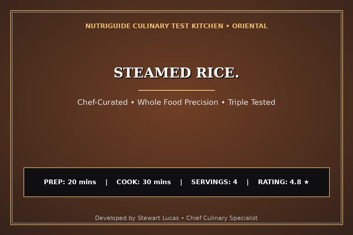 Steamed Rice.