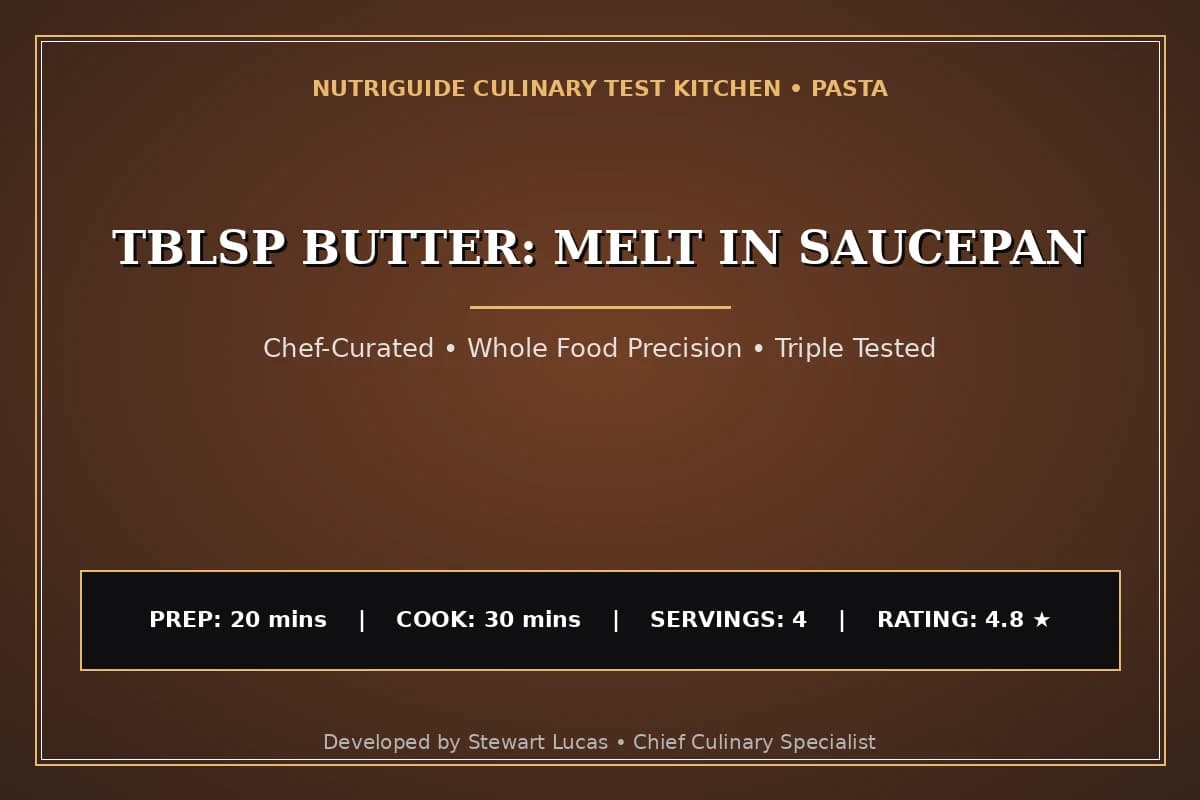 Tblsp Butter: Melt In Saucepan